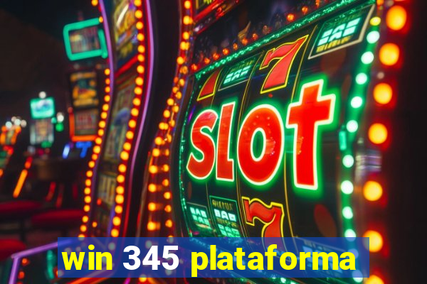 win 345 plataforma